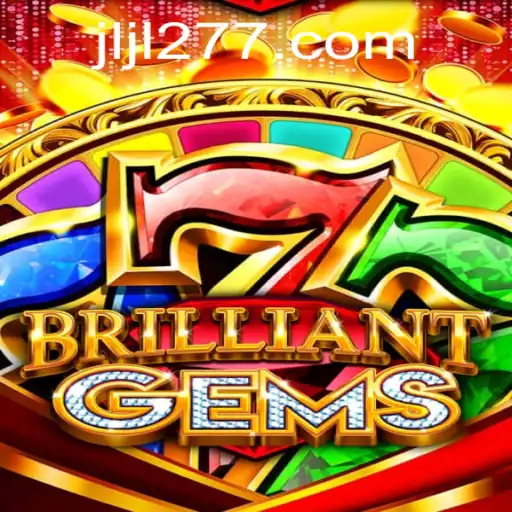 Exploring the Dynamic World of BrilliantGems and 277JILI.COM
