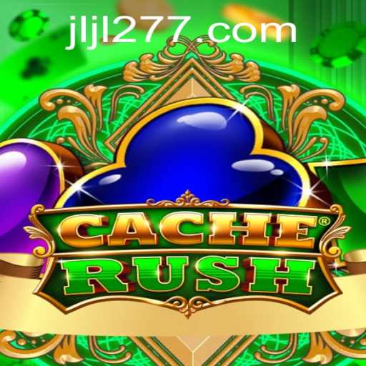 CacheRush Game - Explore the Thrilling Experience of 277JILI.COM