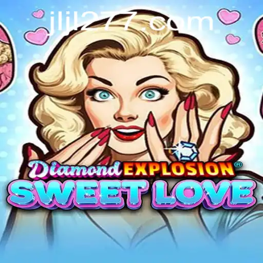 Exploring the Dazzling World of DiamondExplosionSweetLove: A New Gaming Adventure