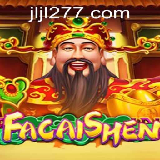 Exploring the Exciting World of FaCaiShen at 277JILI.COM